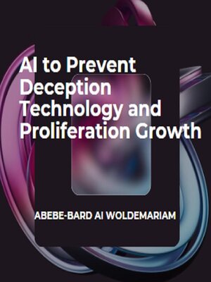 cover image of AI to Prevent Deception Technology and Proliferation Growth